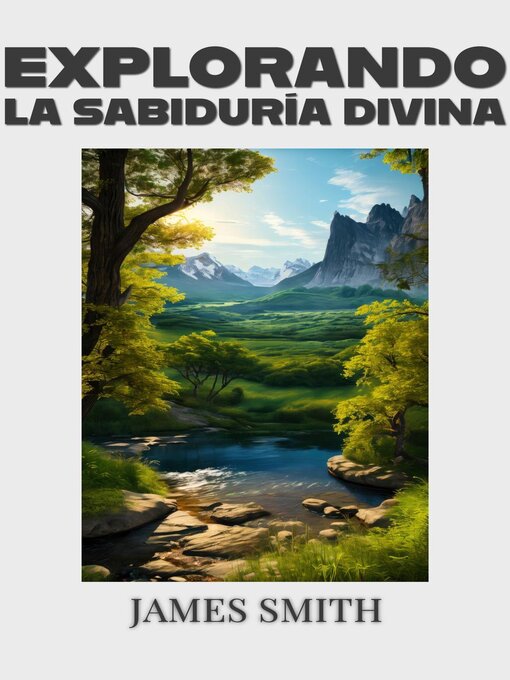 Title details for Explorando La Sabiduría Divina by James Smith - Available